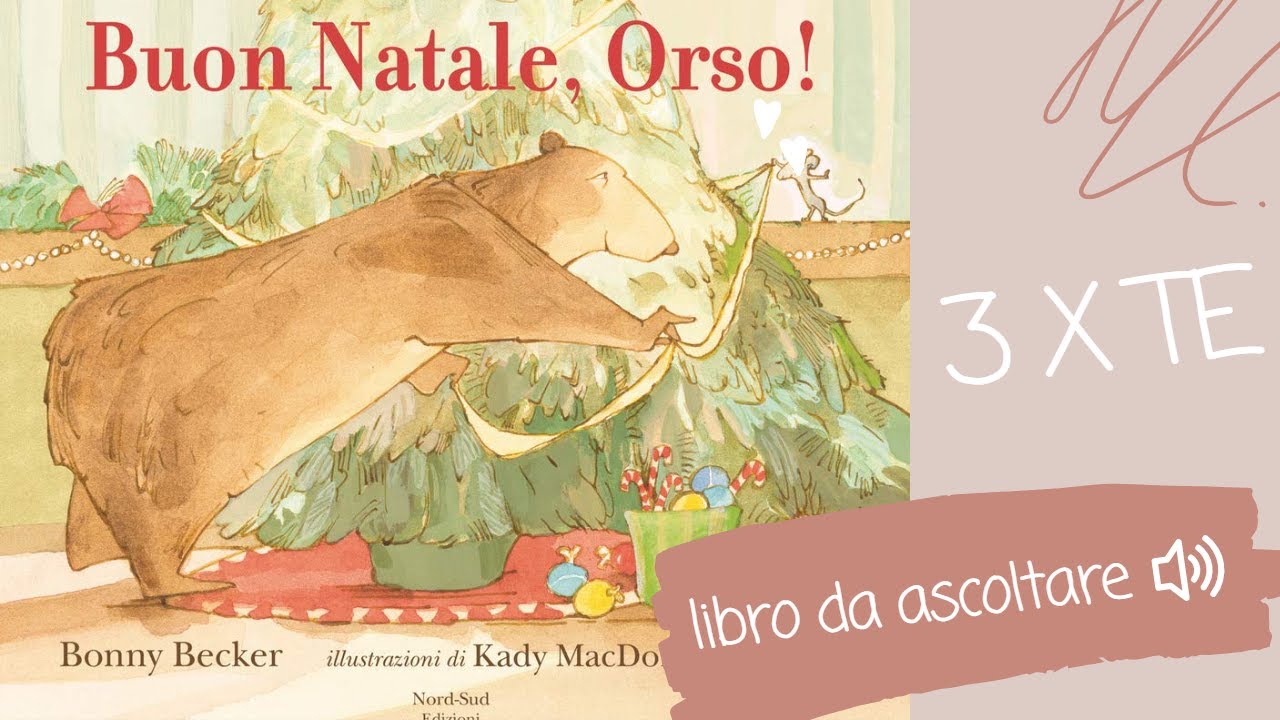 Libro di Natale letto ad alta voce: Buon Natale Orso, divertentissimo libro per bambini