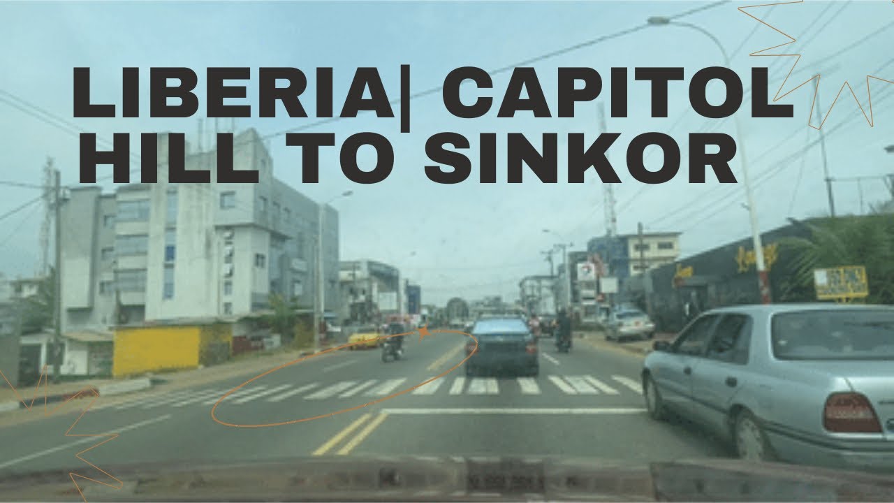 #Liberia 2022| Capitol Hill To Sinkor