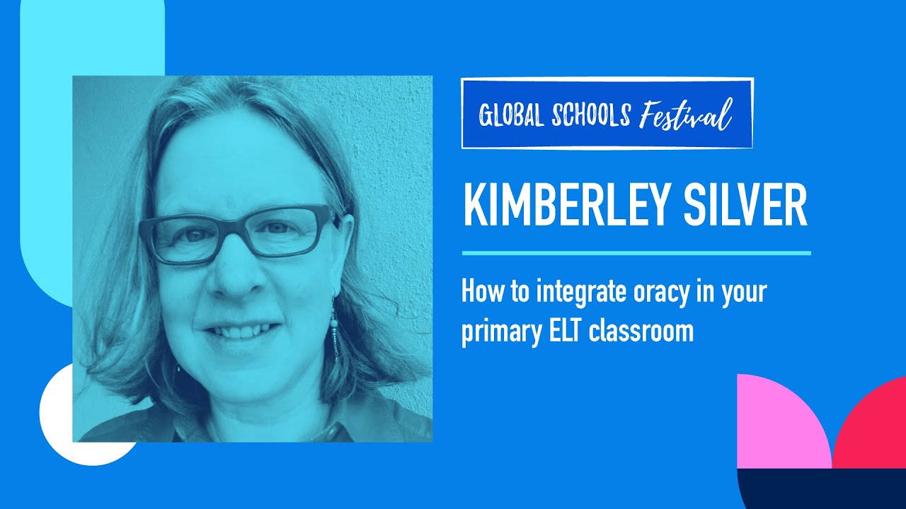 How to integrate oracy in your Primary ELT classroom with Kimberley Silver