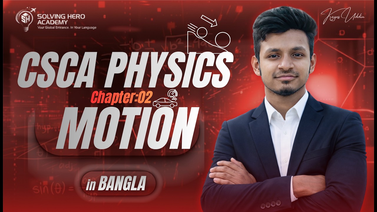 CSCA Physics Motion: Important Questions & Concepts to Score High (Part 1)