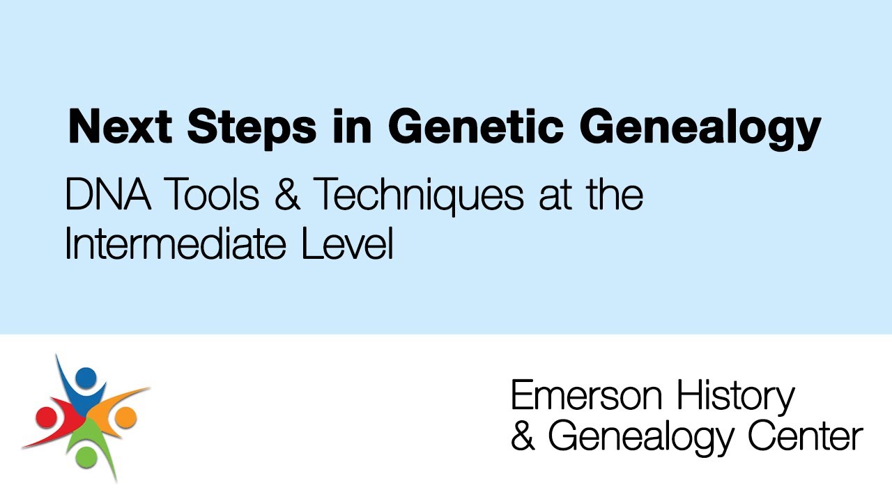 Next Steps in Genetic Genealogy