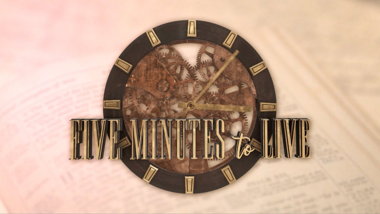 Five Minutes to Live