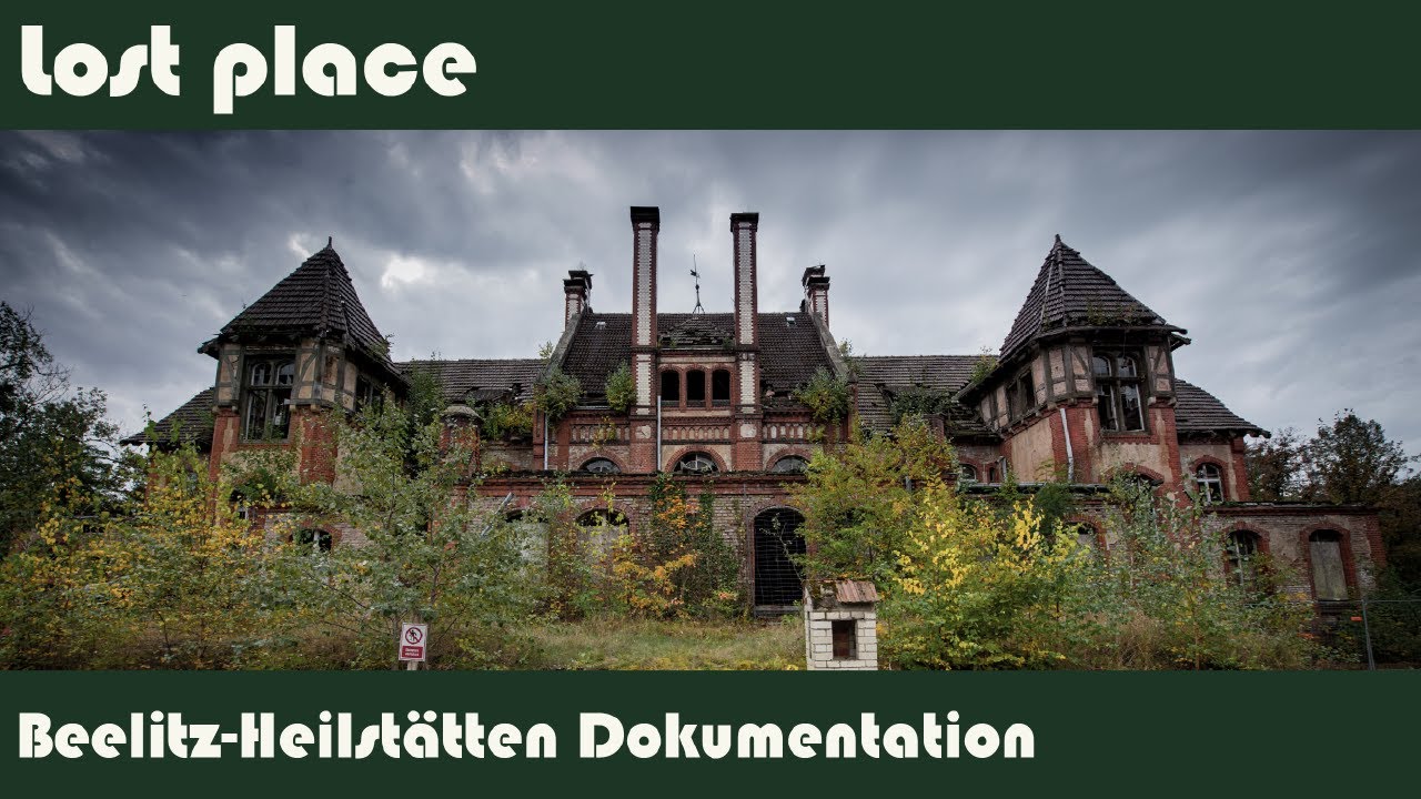Lost Places Beelitz Heilstätten Dokumentation