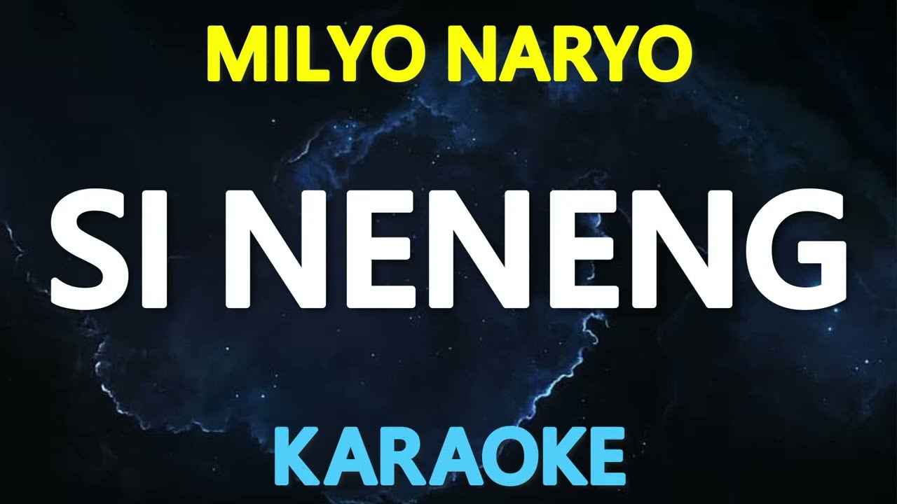 SI NENENG - Milyo Naryo (KARAOKE Version)