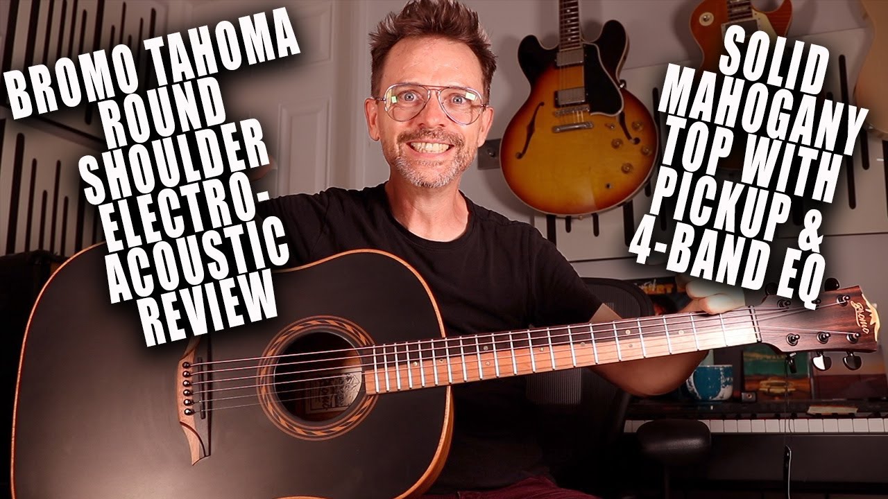 Review Bromo Tahoma Round Shoulder D Model Solid Mahogany Top with 4 Band EQ Preamp