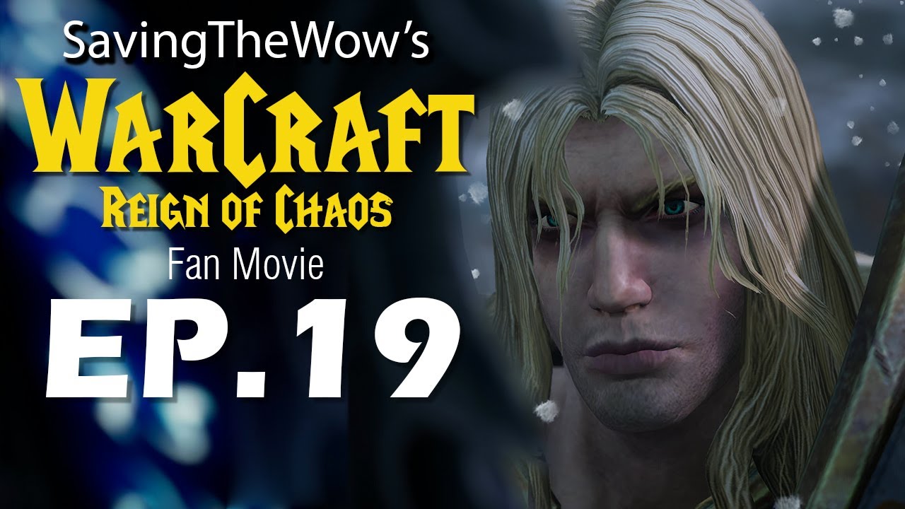 Warcraft 3 Fan Film - EP19 Battle At Arthas's Camp