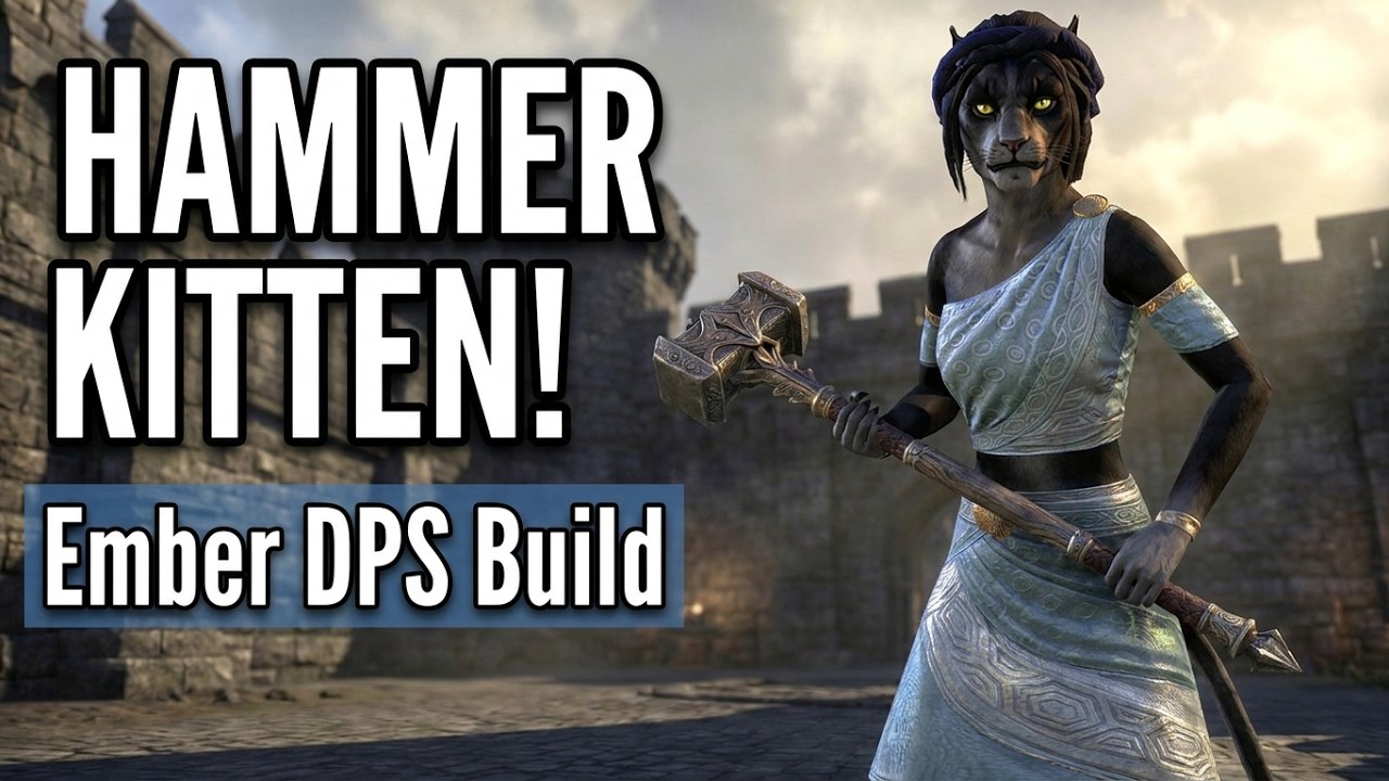 HAMMER KITTEN! | Ember DPS Build | ESO