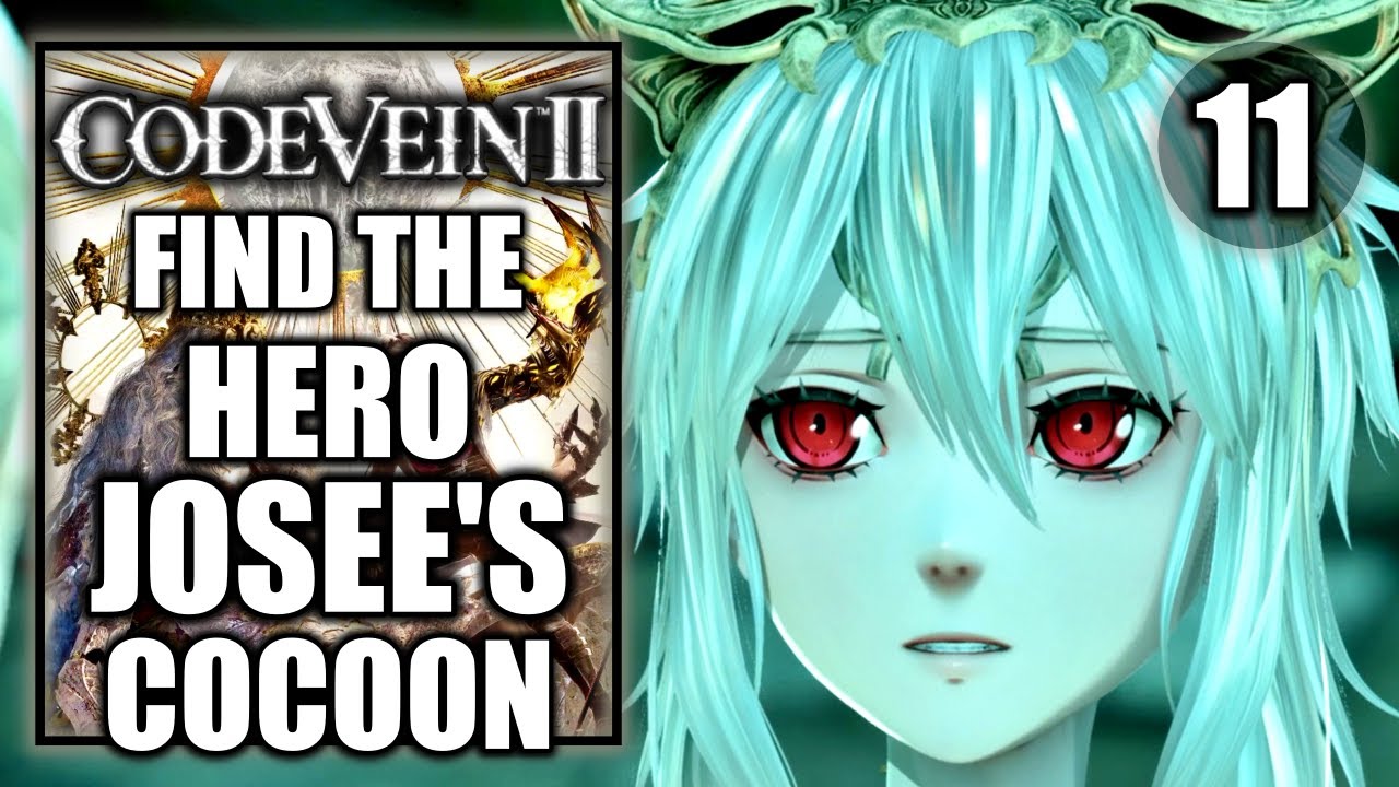 Code Vein 2 - Find the Hero Josee’s Cocoon - Sunken City - Gameplay Walkthrough Part 11