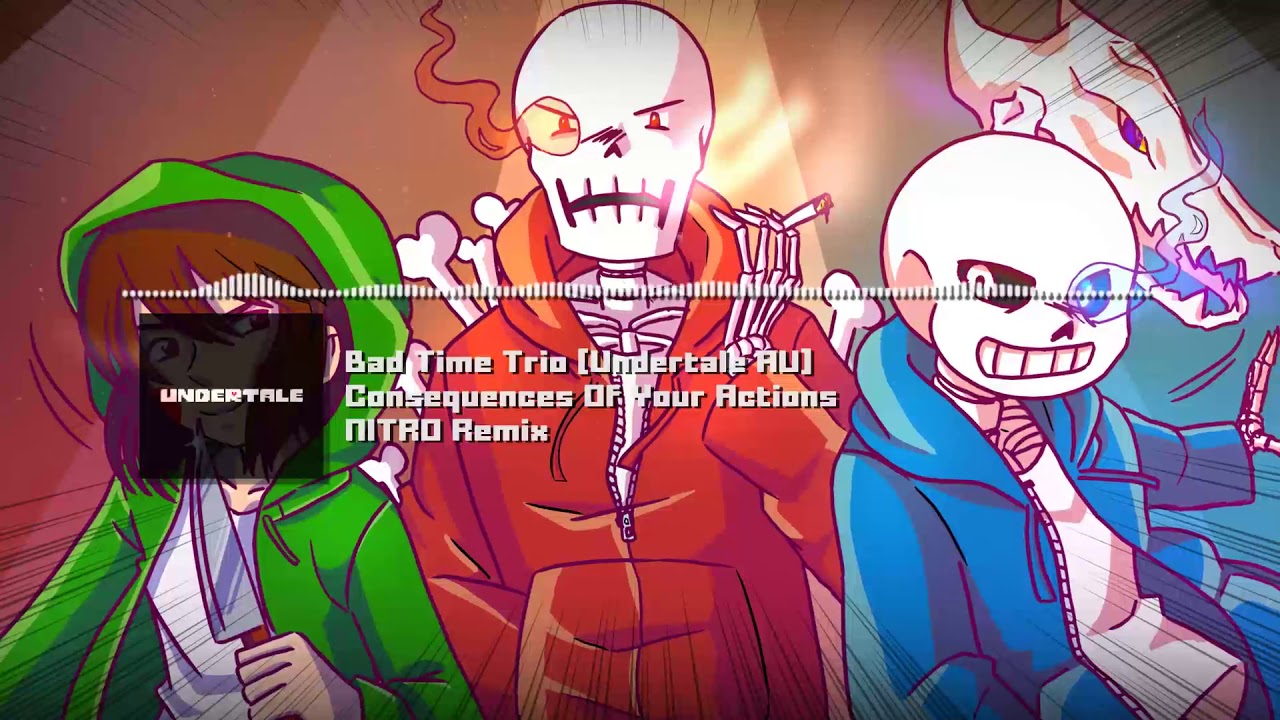 Bad Time Trio [Undertale AU] - 