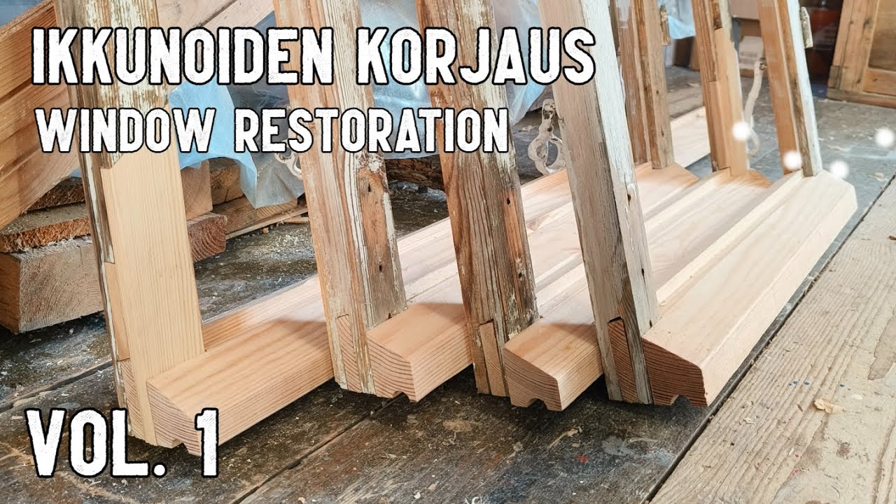 Vanhojen ikkunoiden korjaus | OSA 1: Pohjatyöt