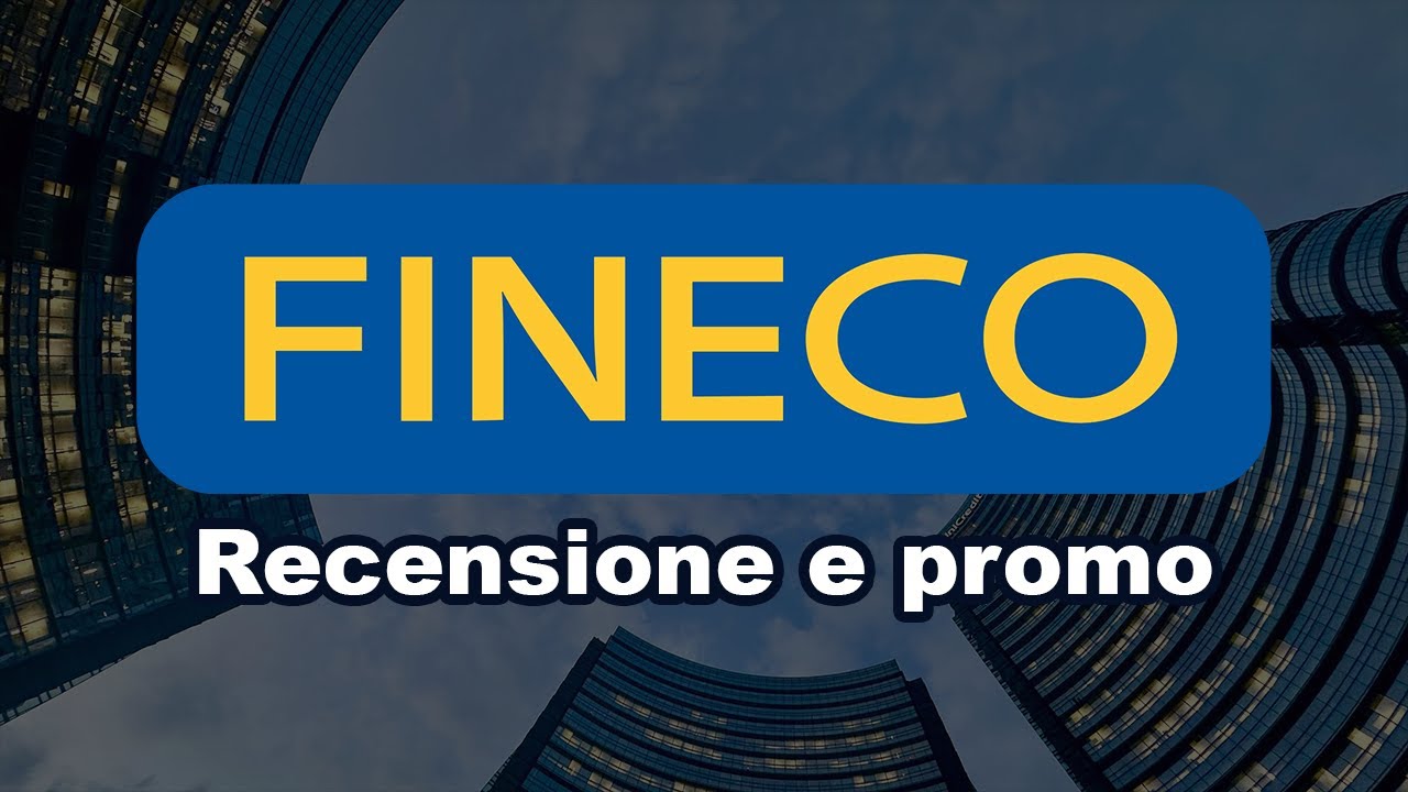 Conto corrente e trading Fineco - Recensione e promo