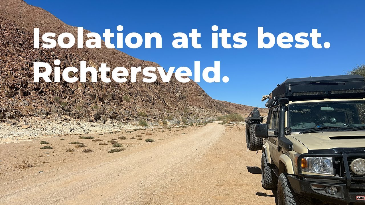 Richtersveld. Isolation at its best!