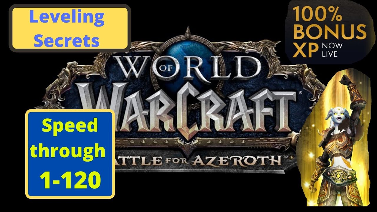 Fastest leveling 1 to 120 World of Warcraft 8 3