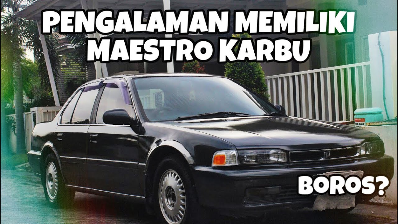 Pengalaman Mengemudi Accord Maestro 1991 Karbu, Apakah BOROS?