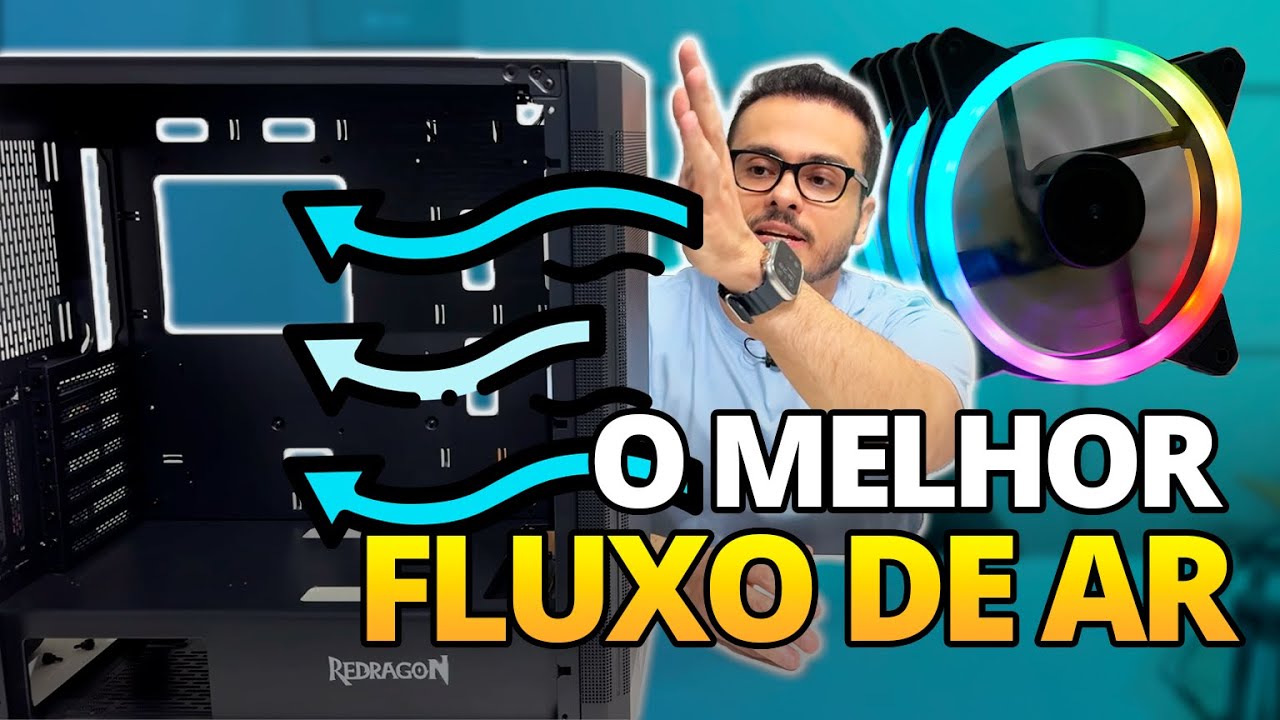 FAZENDO O MELHOR FLUXO DE AR COM AS VENTOINHAS REDRAGON NO GABINETE AEROGLASS - ENTENDA TUDO SOBRE