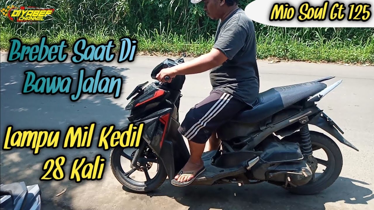 PENYEBAB SOUL GT 125 BREBET SAAT JALAN DAN LAMPU MIL KEDIP 28 KALI !!!