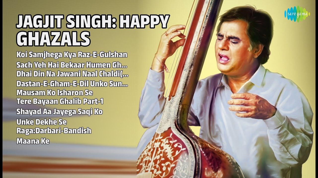 Happy Ghazals | Jagjit Singh | Jagjit Singh Songs | Koi Samjhega Kya RazEGulshan
