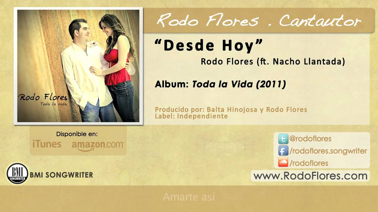 Rodo Flores - Desde Hoy (ft. Nacho Llantada)