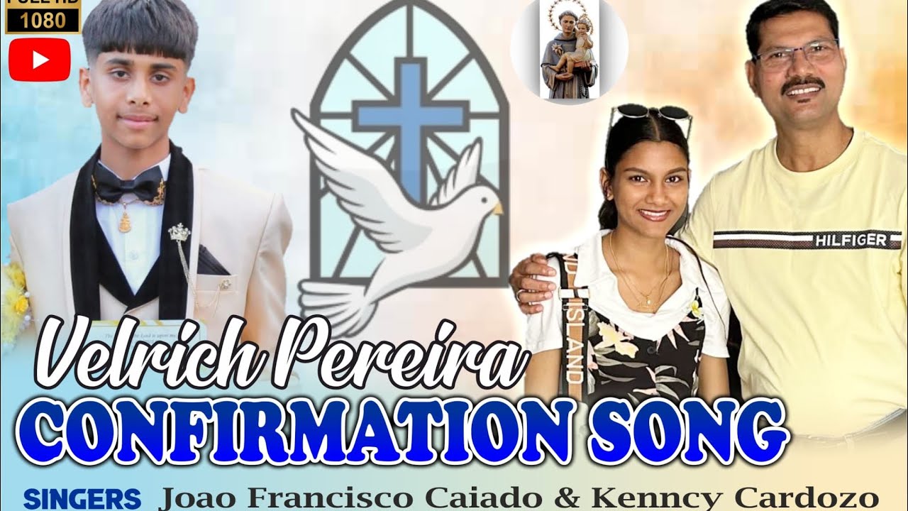 Velrich’s Confirmation Song| Singers: Joao Francisco Caiado & Kenncy Cardoso