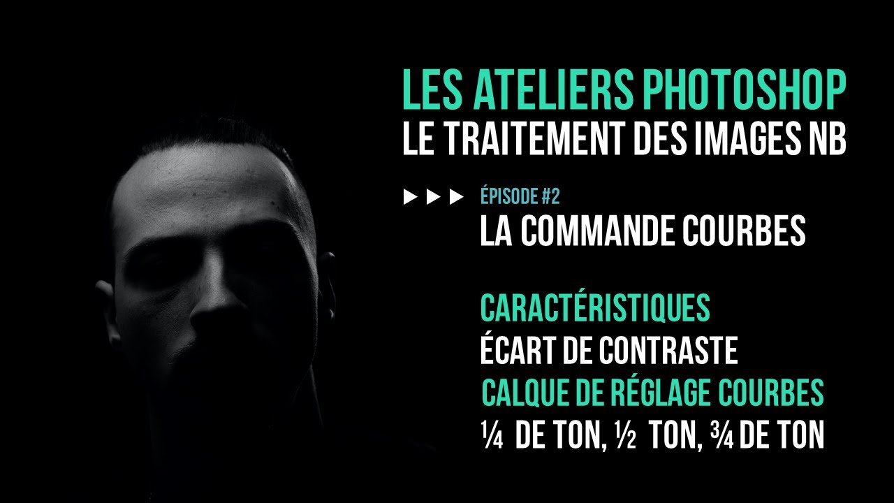 Atelier Photoshop - Traitement des images Noir et Blanc - Episode 2