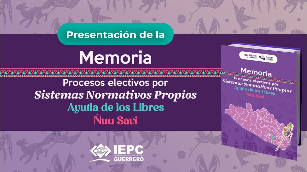 resentación de la Memoria de Ayutla de los Libres y Ñuu Savi.
