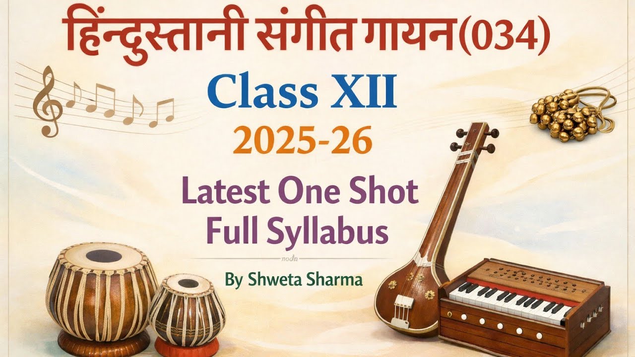 Class-12th 2024-25 Latest one shot | MUSIC Vocal(034)Full Syllabus in oneshot | CLASS-XII CBSE Music