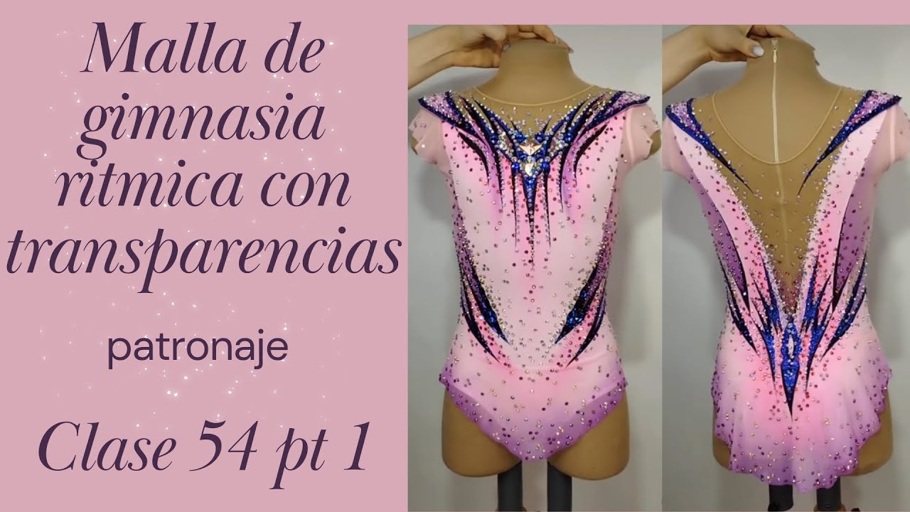 Patronaje de malla de gimnasia ritmica con transparencia. CLASE 54 PT 1