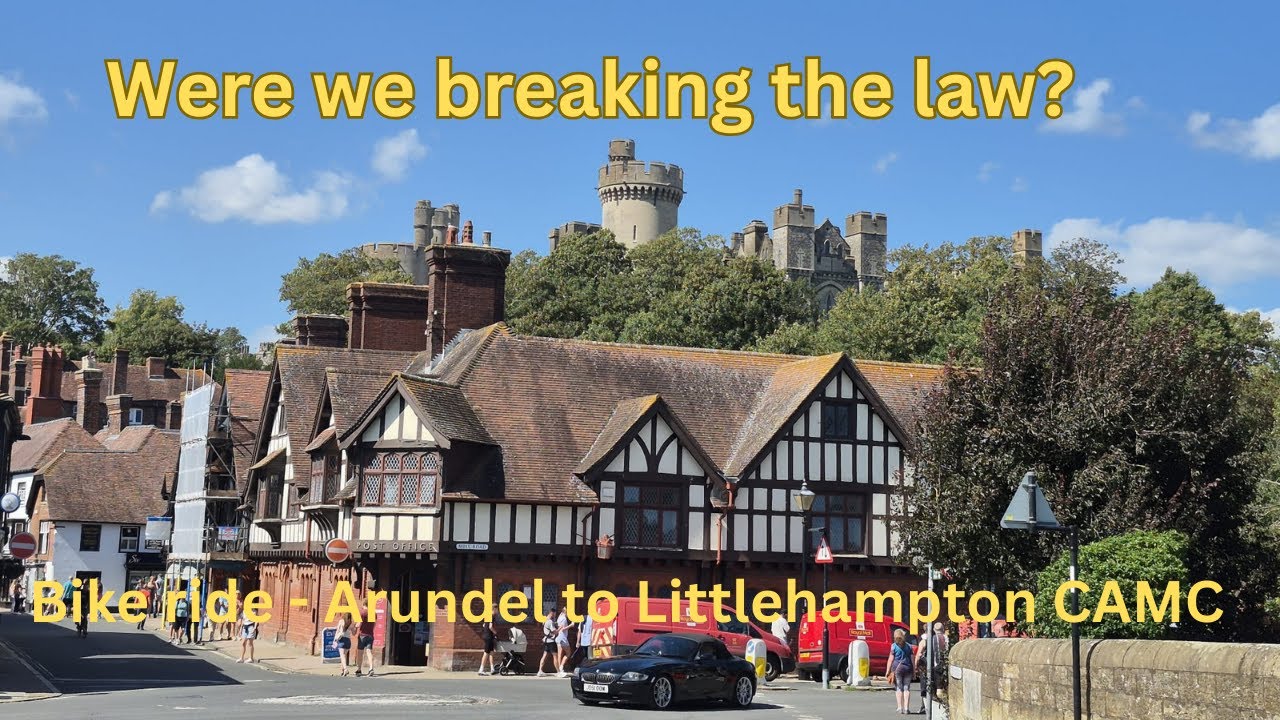 Bike ride Arundel to Littlehampton - Were we breaking the Law?
