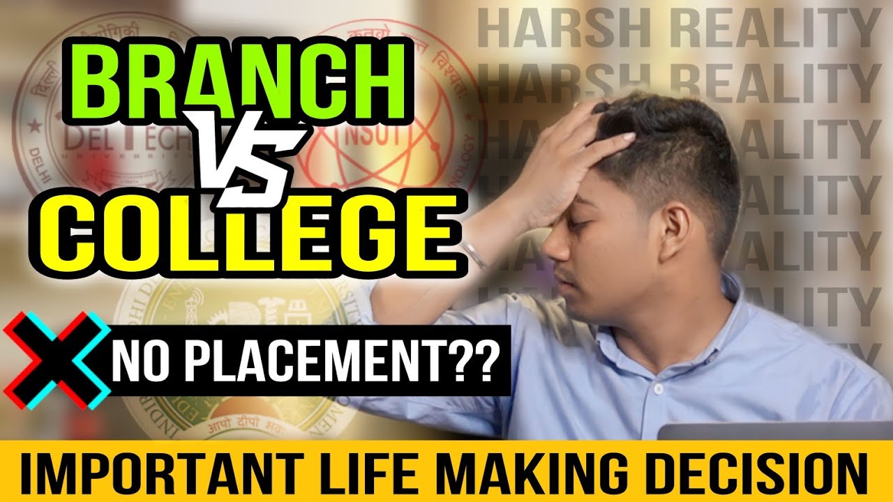 Branch Vs College Selection | Computer Science & Lower Branches | NSIT, DTU, IIIT-D, IGDTUW