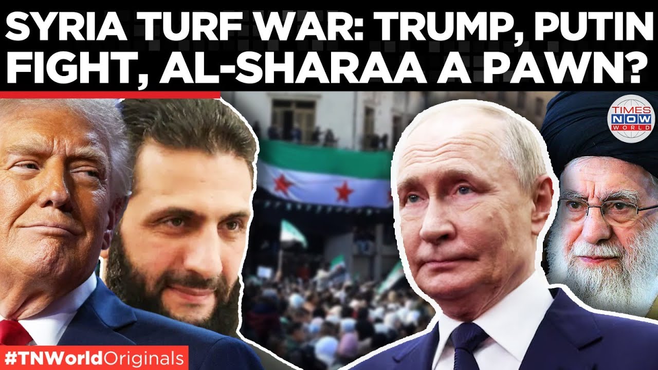 THE SYRIA RESET: Trump–Putin Rivalry Reignites In Damascus, Al-Sharaa Heads To White House