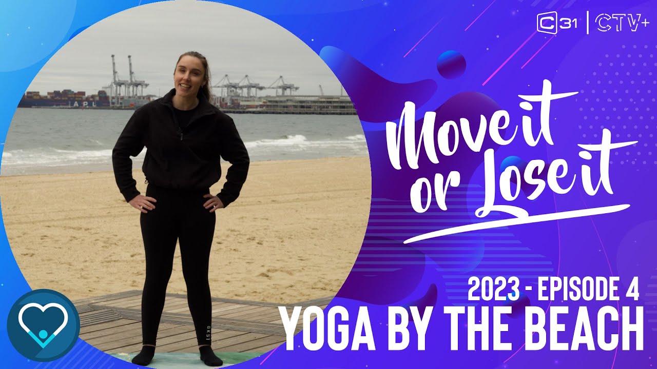 Move It or Lose It 2023 - Yoga By The Beach Pt 1 - Episode 4
