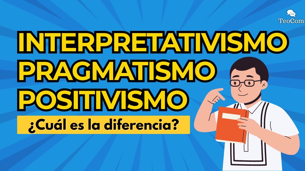 🔎Paradigmas de la Investigación:  Positivismo, Interpretativismo y Pragmatismo