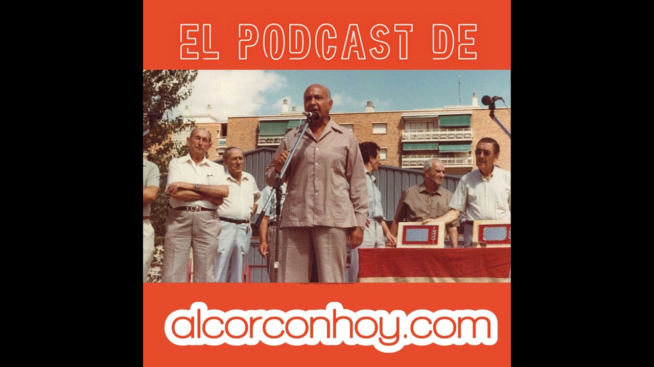35 años sin José Aranda, el alcalde que marcó Alcorcón: podcast alcorconhoy