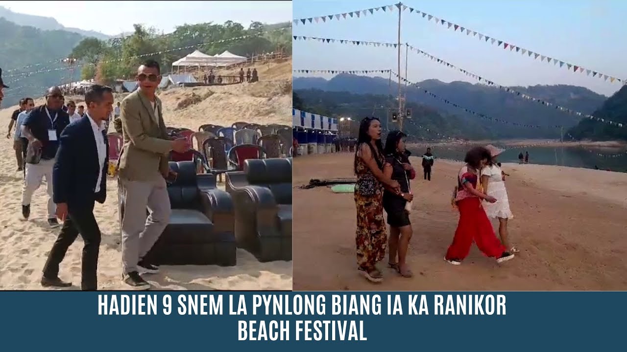 HADIEN 9 SNEM LA PYNLONG BIANG IA KA RANIKOR BEACH FESTIVAL