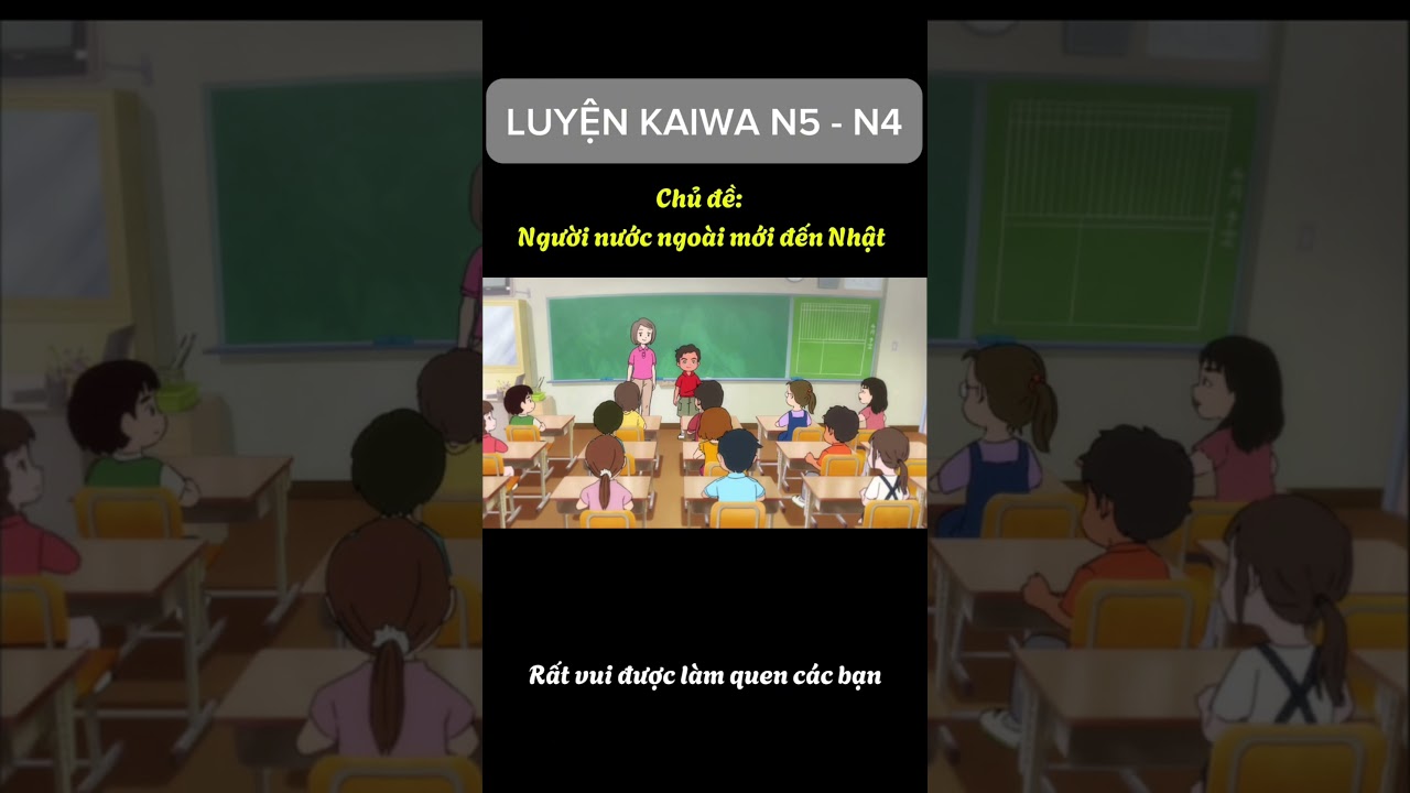 Luy&ecirc;n Kaiwa N5 -N4 #KaiwaN5 #TiengNhatGiaoTiep #YenOcha #NguoiMoiDenNhat #HocTiengNhat #KaiwaThucTe