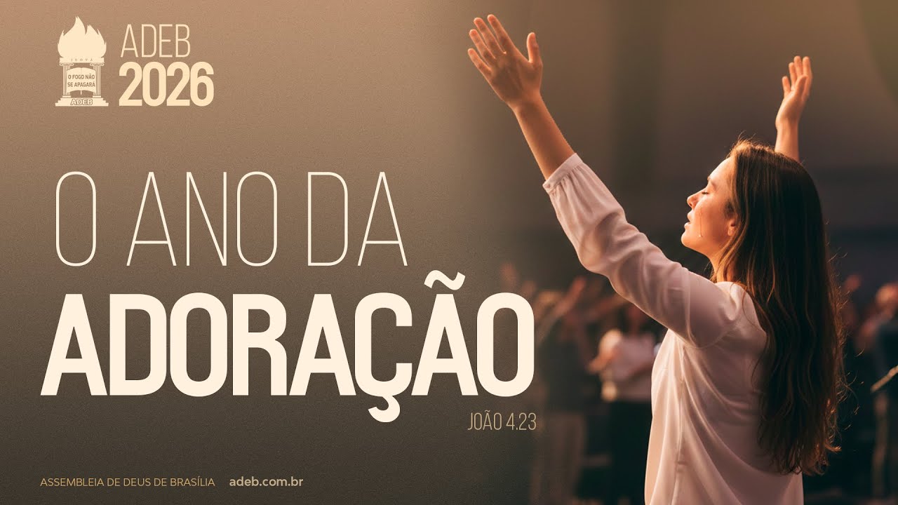 ADEB 2026 - Culto da Fam&iacute;lia 22/03/2026