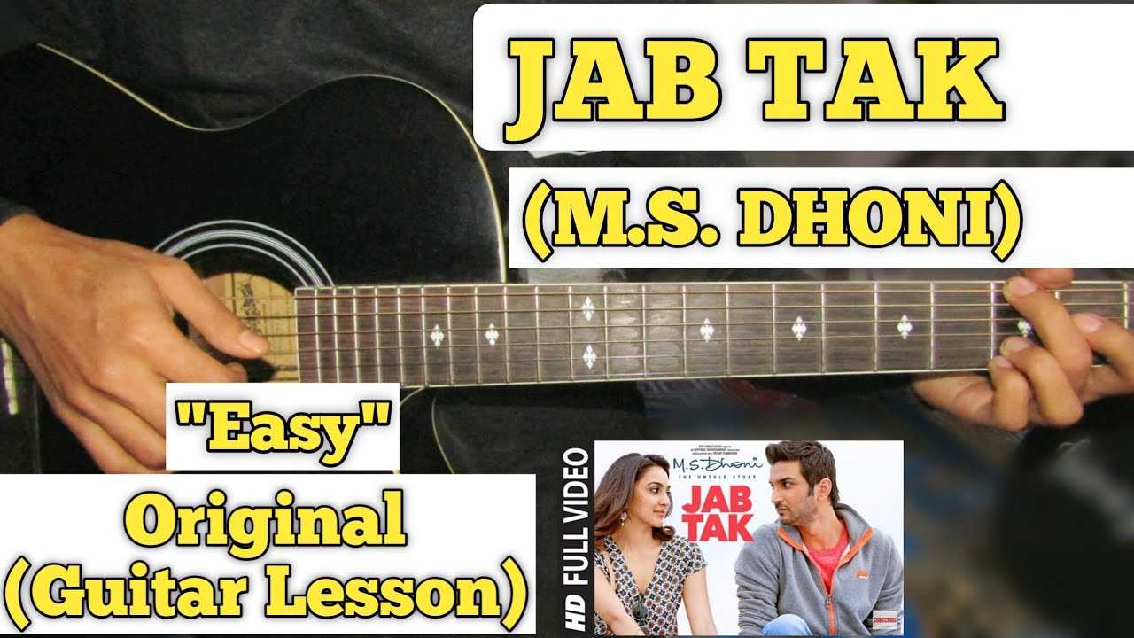 JAB TAK - M.S. DHONI | Guitar Lesson | Easy Chords | (Capo 6)