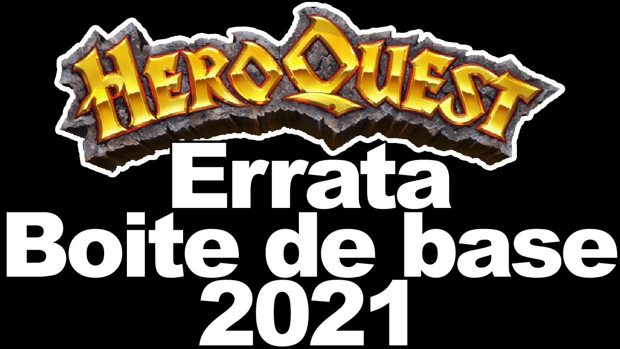 HEROQUEST | Errata boite de base + news