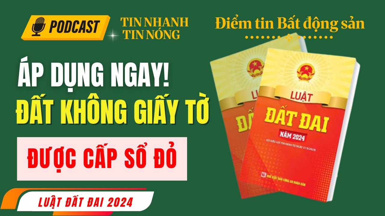 Cấp sổ đỏ đất không giấy tờ | Điều 138 - Luật đất đai năm 2024