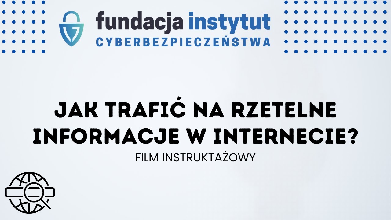 Zobacz jak dotrzeć do rzetelnych informacji w Internecie