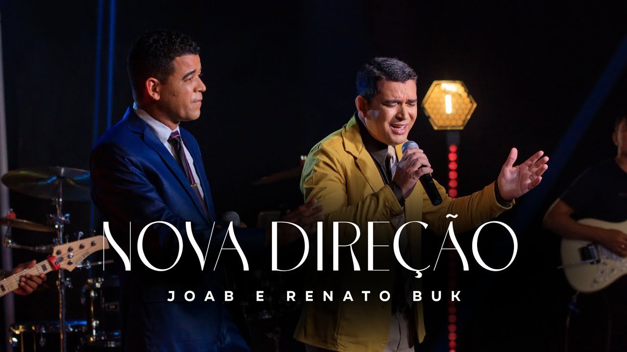 Nova Direção - Joab e Renato Buk (Clipe Oficial)