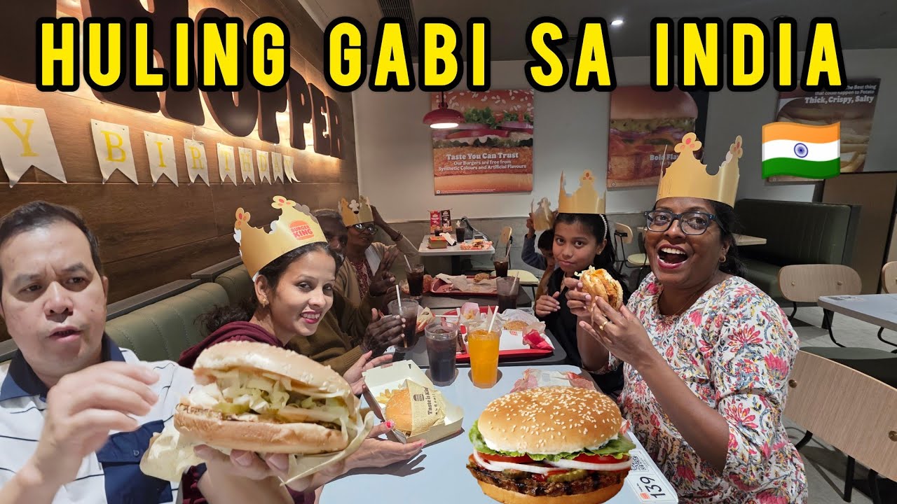 Dahil huling Gabi namin sa India Burger King ang request nila 