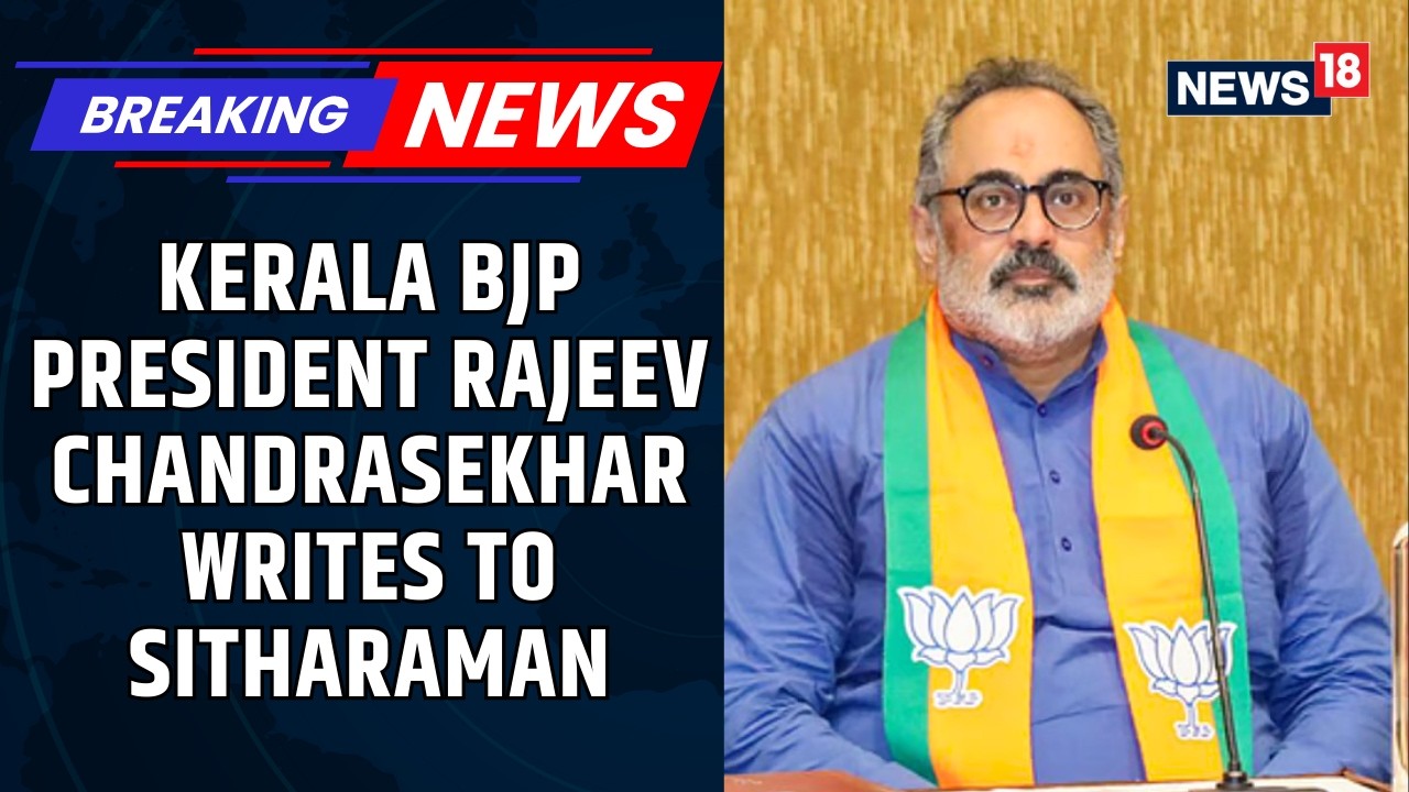 Kerala BJP Chief Writes to Nirmala Sitharaman Seeking Withdrawal of Paddy Bonus Directive | News18
