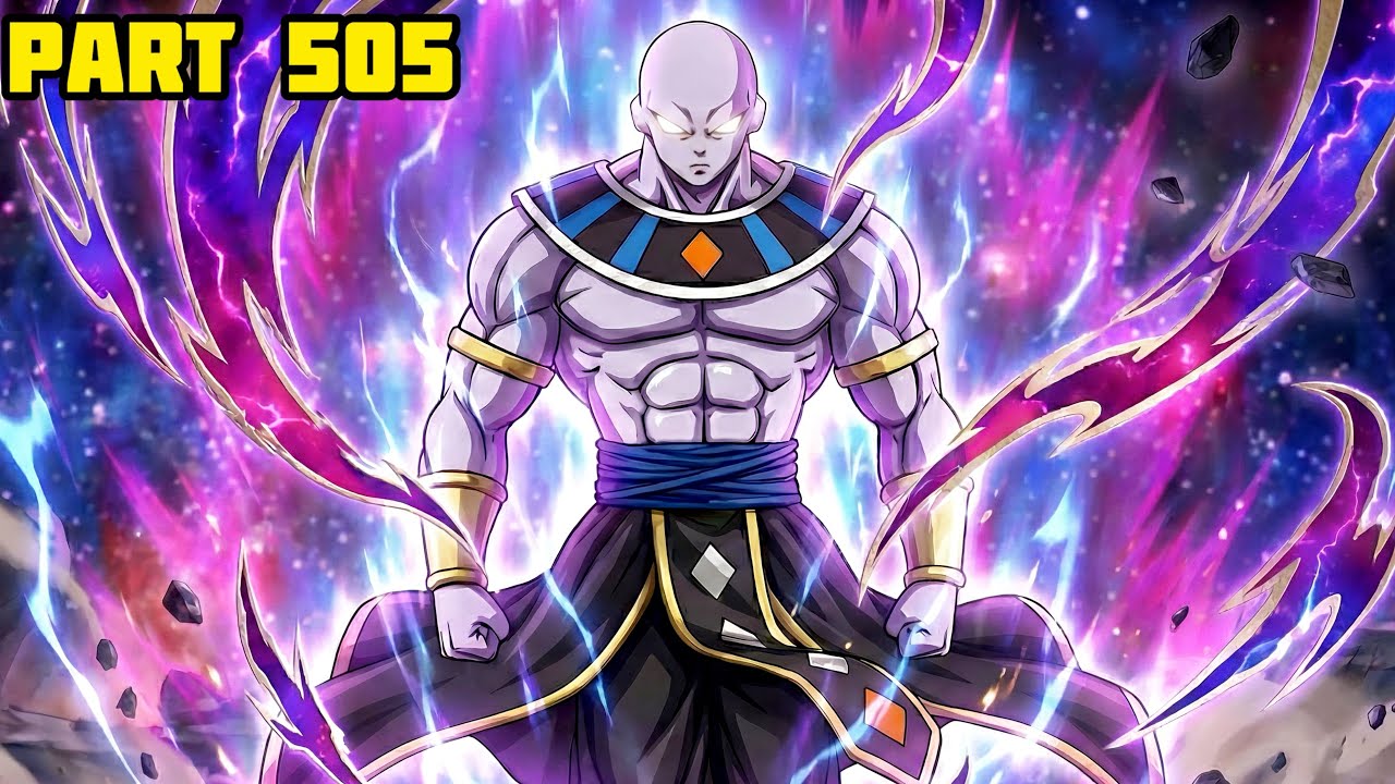 Episode 505 The Return of Jiren (King of Multiverse)