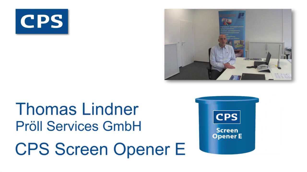Thomas Linder of Proll Services GMBH talks about CPS Screen Opener E