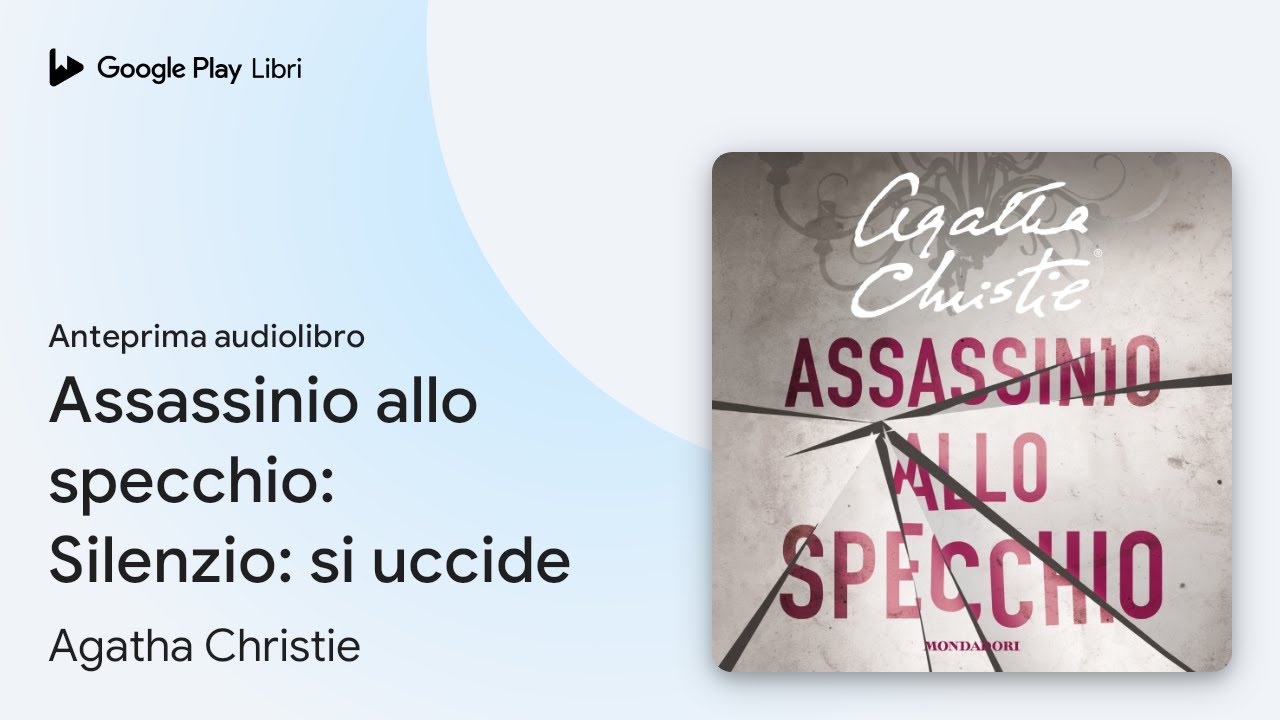Assassinio allo specchio: Silenzio: si uccide di Agatha Christie · Anteprima audiolibro