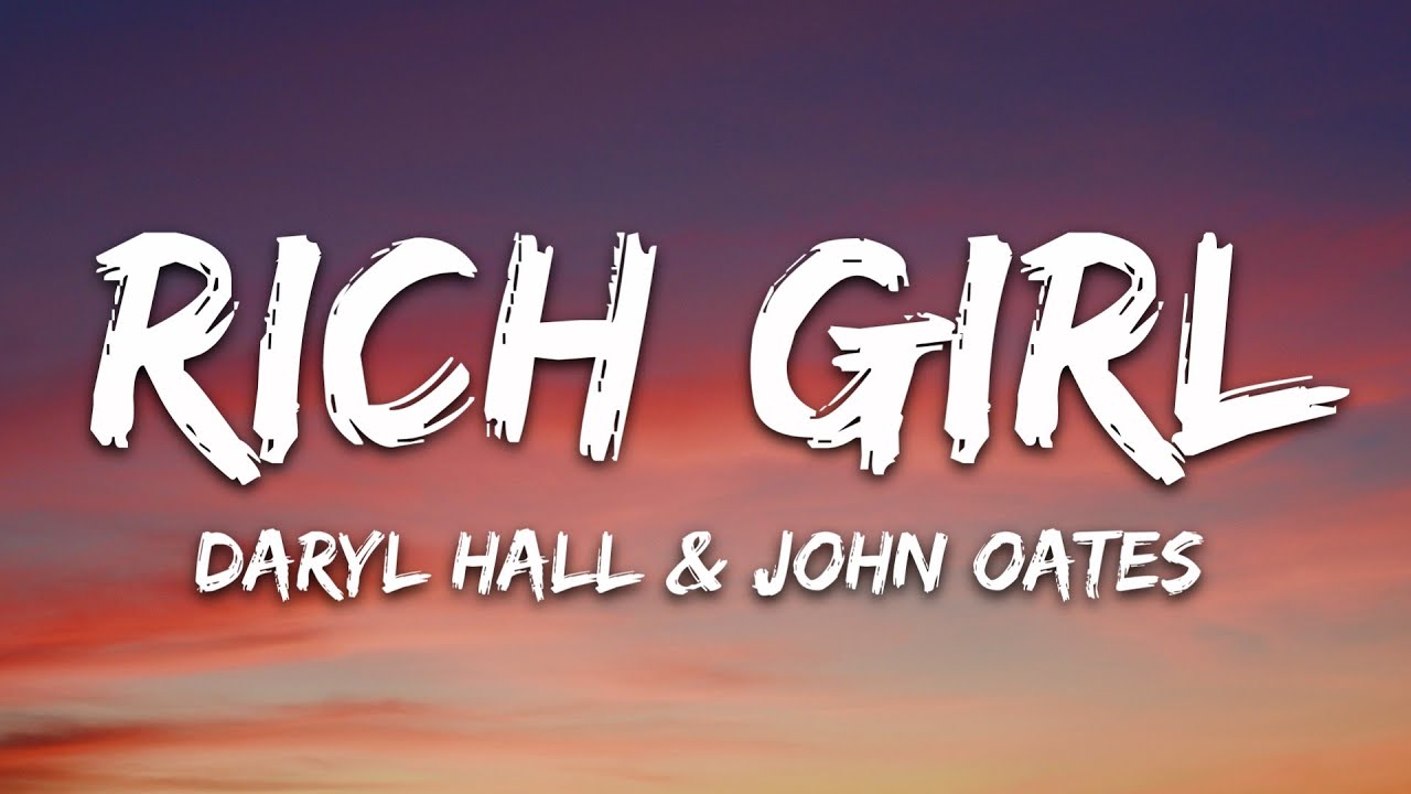 Daryl Hall & John Oates - Rich Girl (Lyrics)
