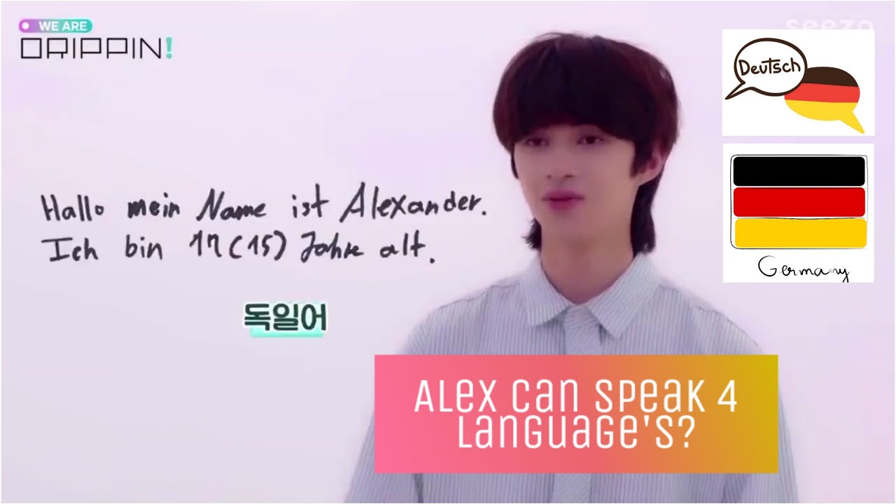 Drippin maknae, Alex speaking in 4 language 😍