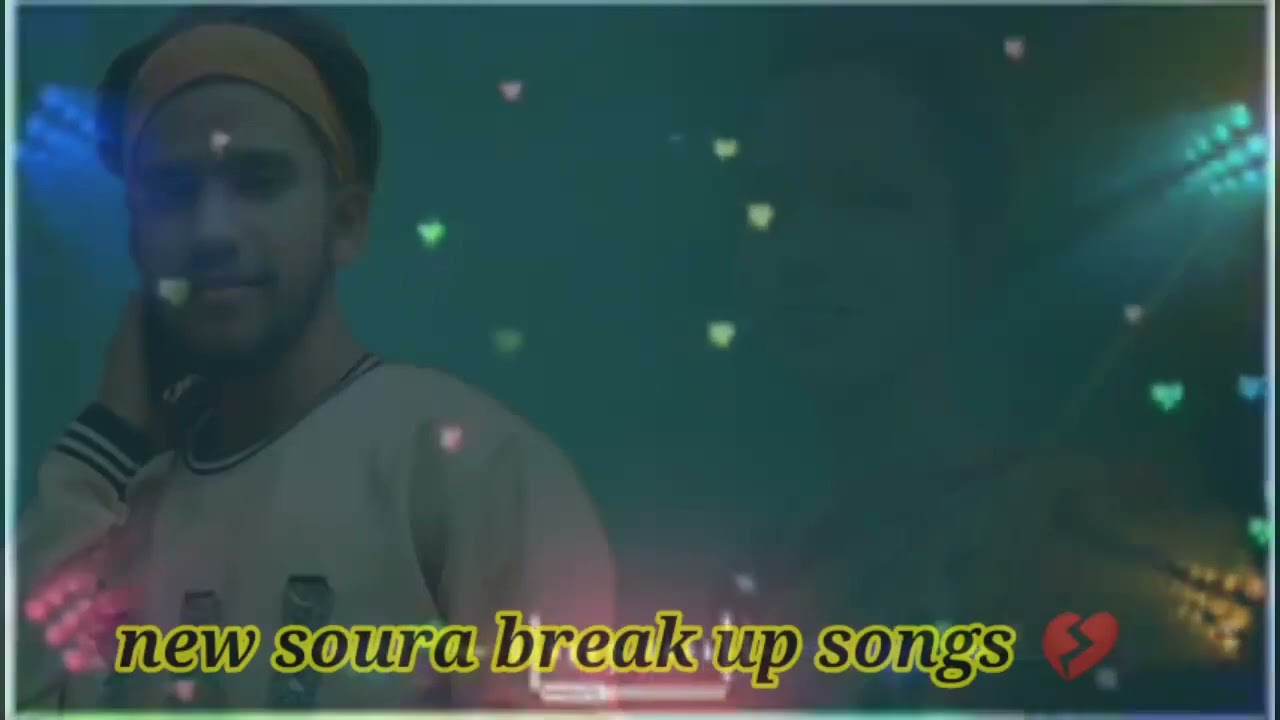 new soura break up 💔 songs 🎶🎵🚫...birna nam oganditai E langi