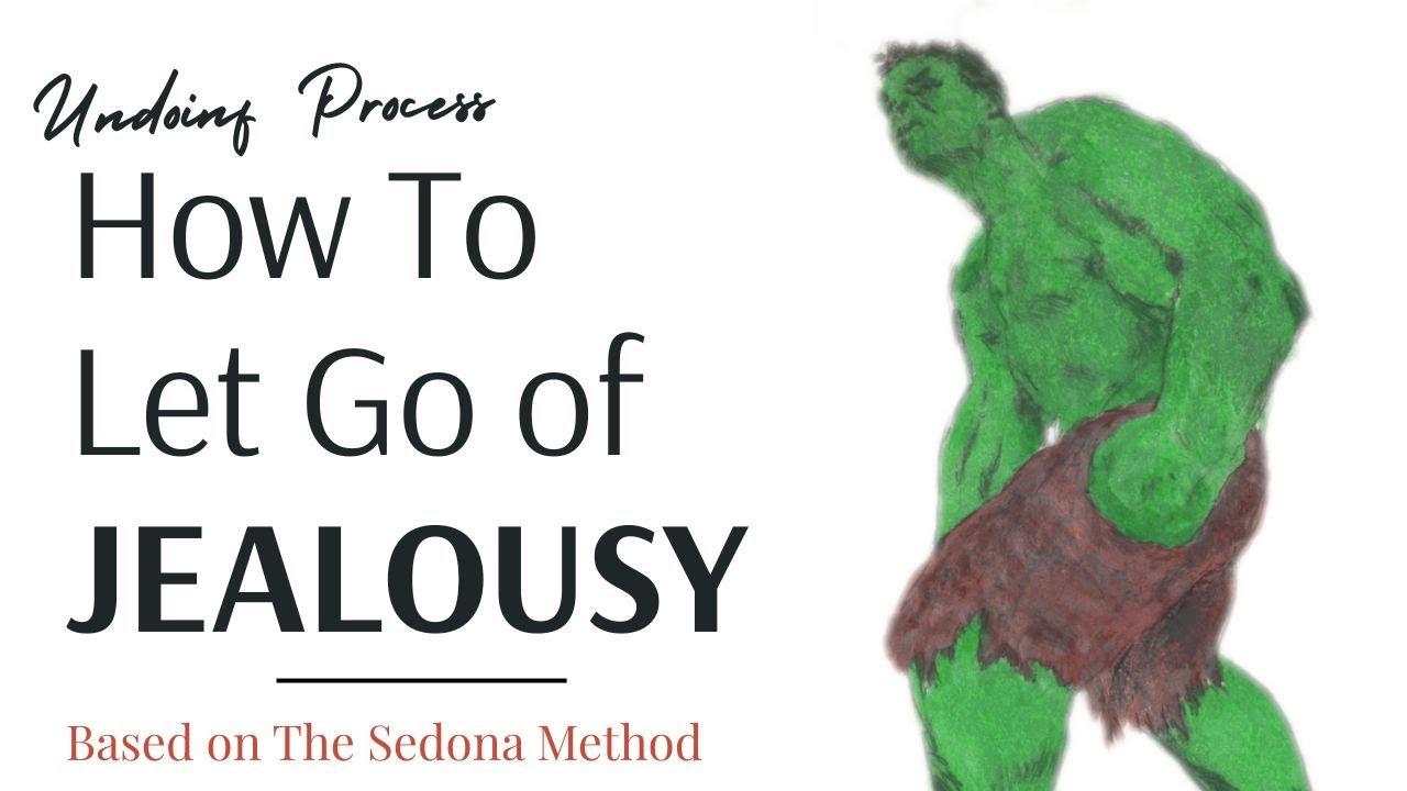 The Undoing: Let Go of Jealousy (short taster session) based on the Sedona Method